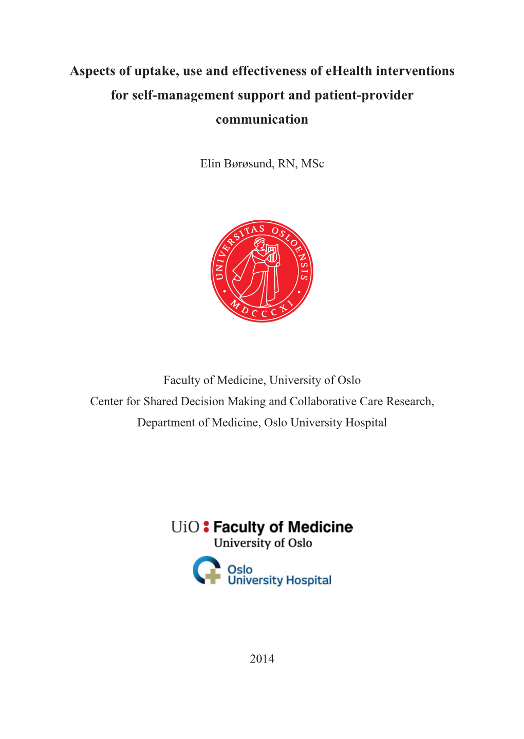 Aspects of Uptake, Use and Effectiveness of Ehealth Interventions for Self-Management Support and Patient-Provider Communication