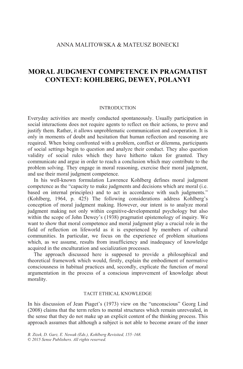 Moral Judgment Competence in Pragmatist Context: Kohlberg, Dewey, Polanyi