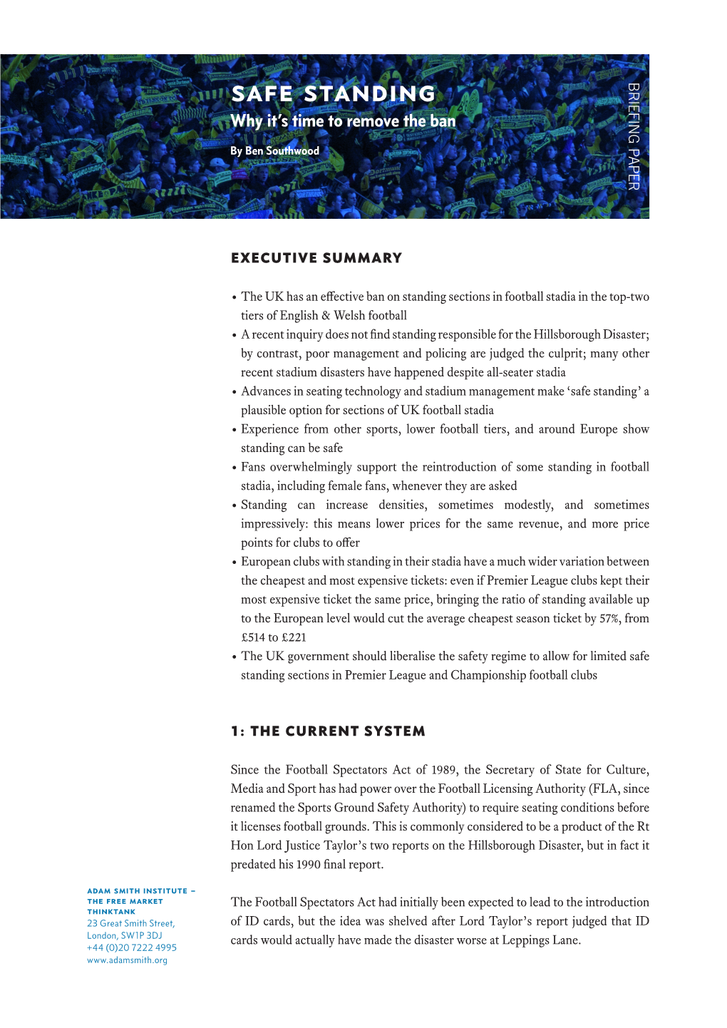 Safe Standing BRIEFING PAPER Why It’S Time to Remove the Ban