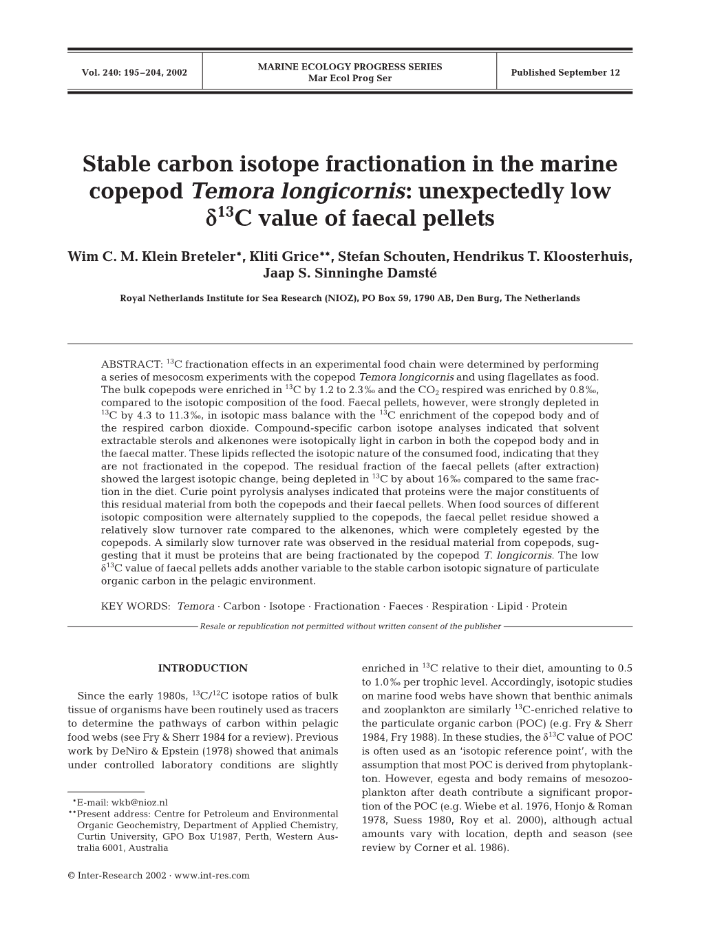 Stable Carbon Isotope Fractionation in the Marine Copepod Temora Longicornis: Unexpectedly Low Δ13c Value of Faecal Pellets