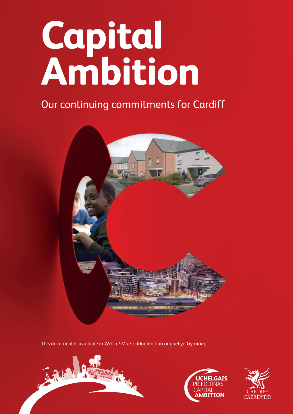 Capital Ambition Our Continuing Commitments for Cardiff