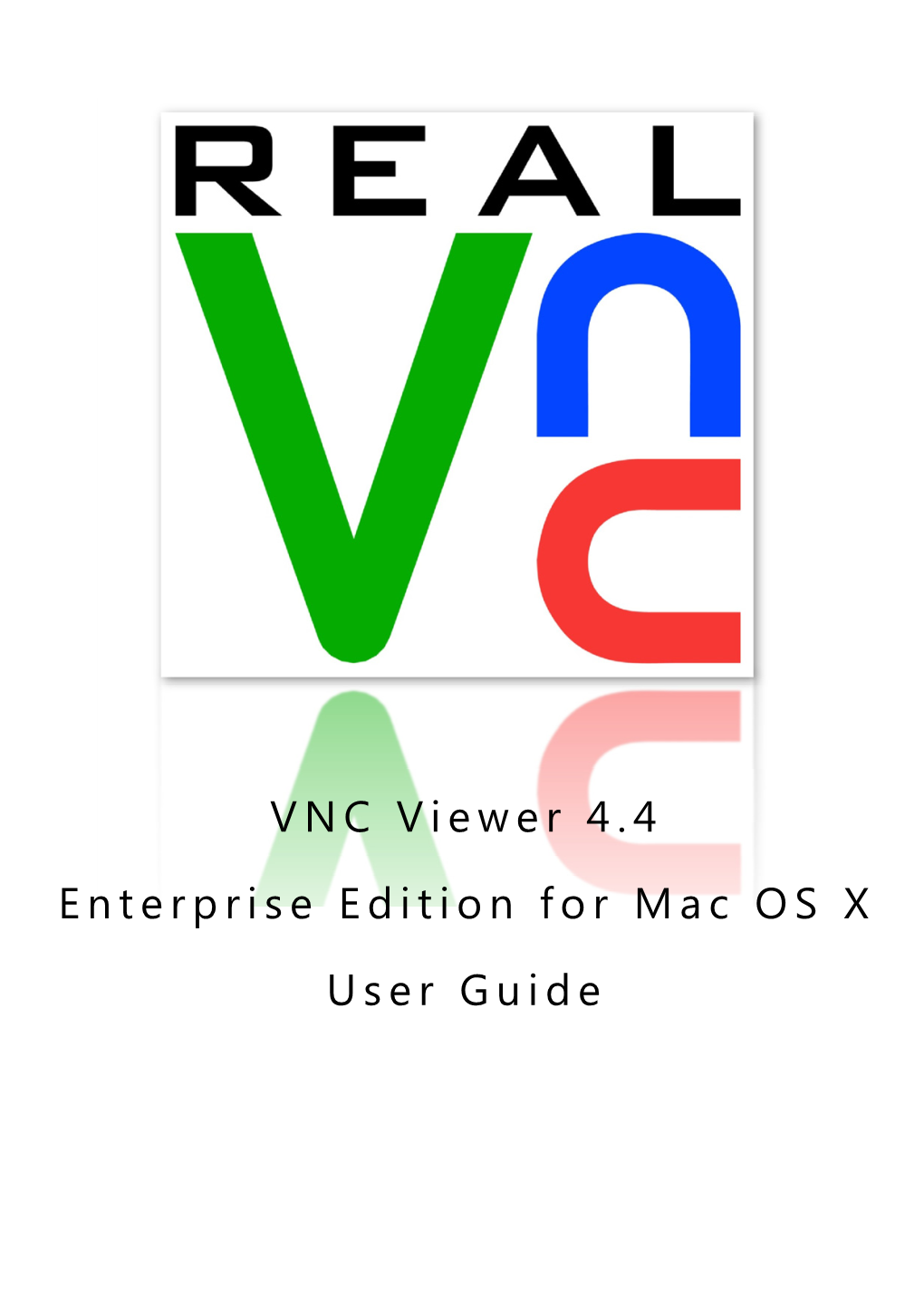 VNC Viewer 4.4 Enterprise Edition for Mac OS X User Guide