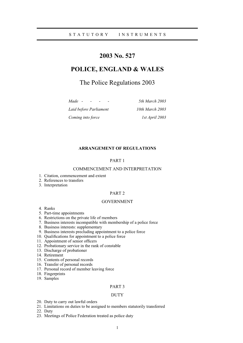 2003 No. 527 POLICE, ENGLAND & WALES the Police Regulations 2003