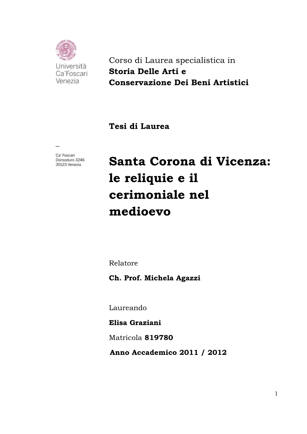 Santa Corona Di Vicenza: Le Reliquie E Il Cerimoniale Nel Medioevo