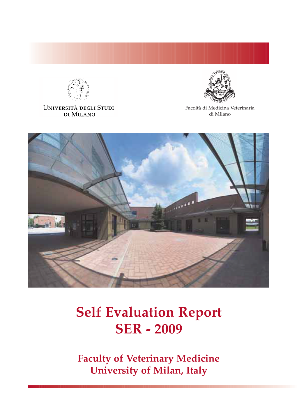 Self Evaluation Report SER - 2009