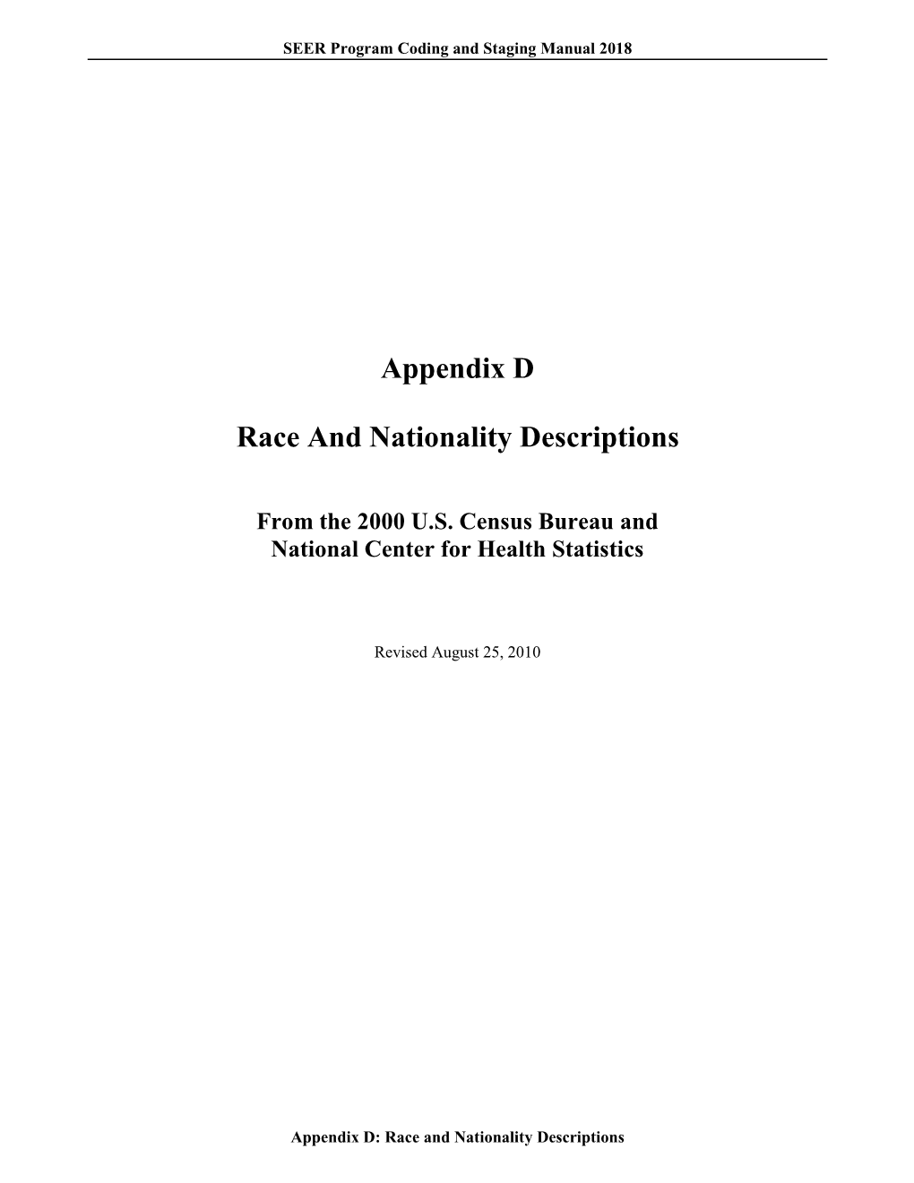 Appendix D Race and Nationality Descriptions