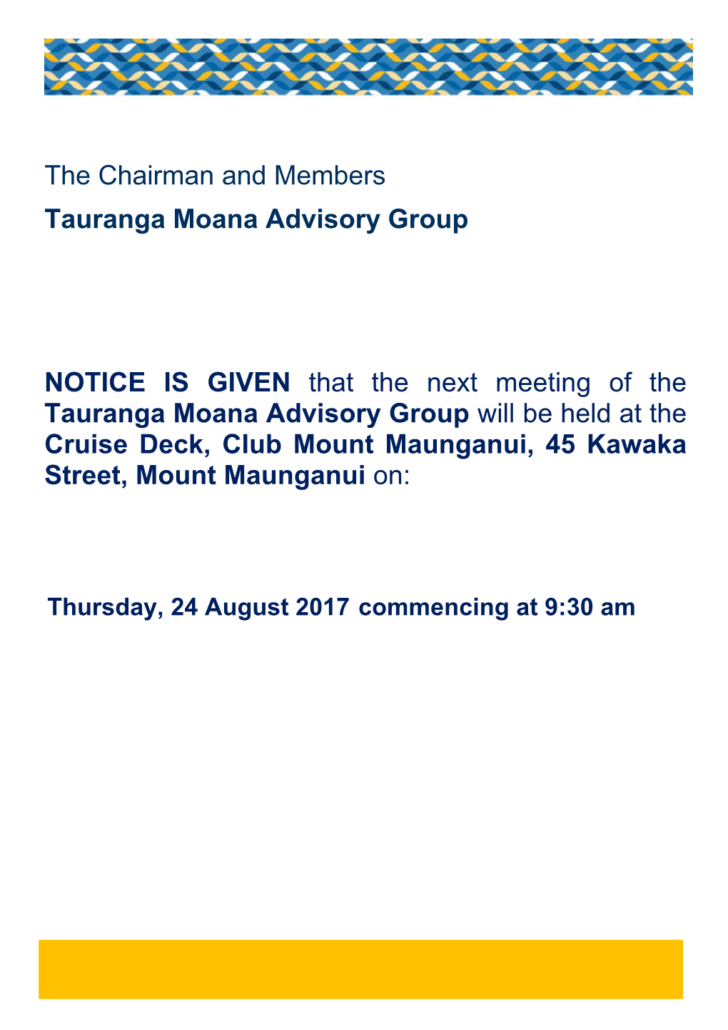 The Chairman and Members Tauranga Moana Advisory Group