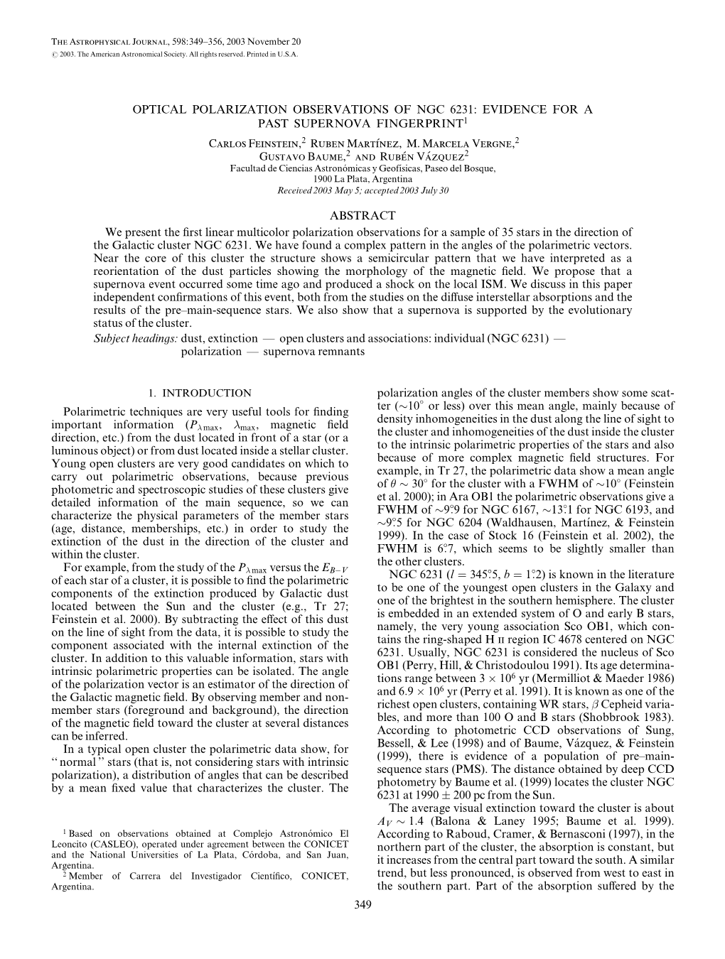 OPTICAL POLARIZATION OBSERVATIONS of NGC 6231: EVIDENCE for a PAST SUPERNOVA FINGERPRINT1 Carlos Feinstein,2 Ruben Martı´Nez, M