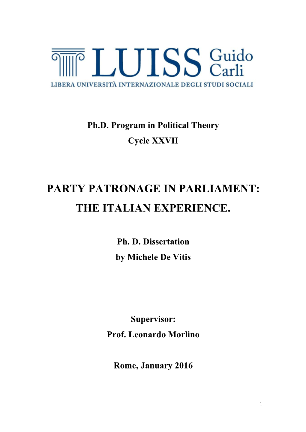 Party Patronage in Parliament: the Italian Experience