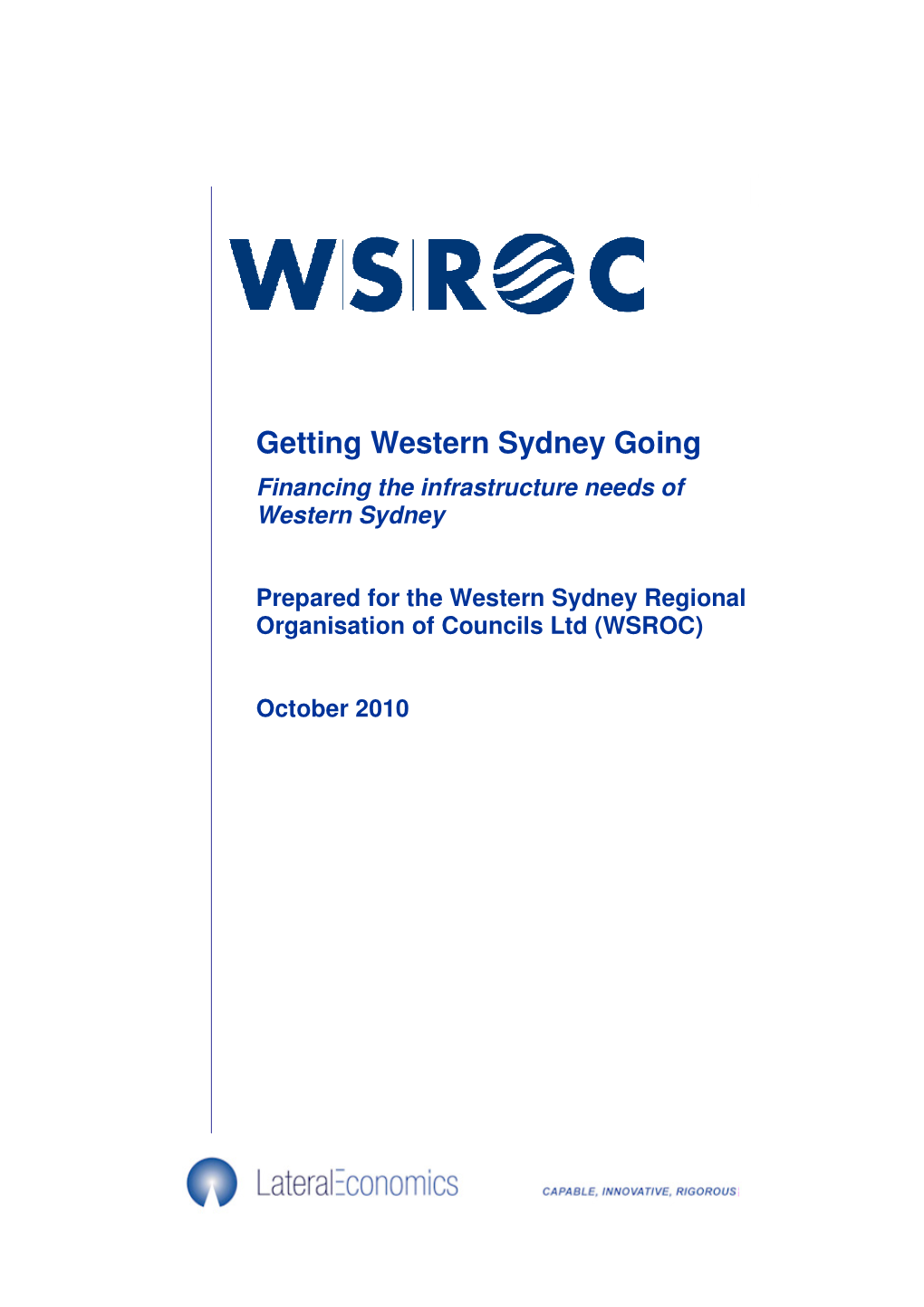 Getting Western Sydney Going Financing the Infrastructure Needs of Western Sydney