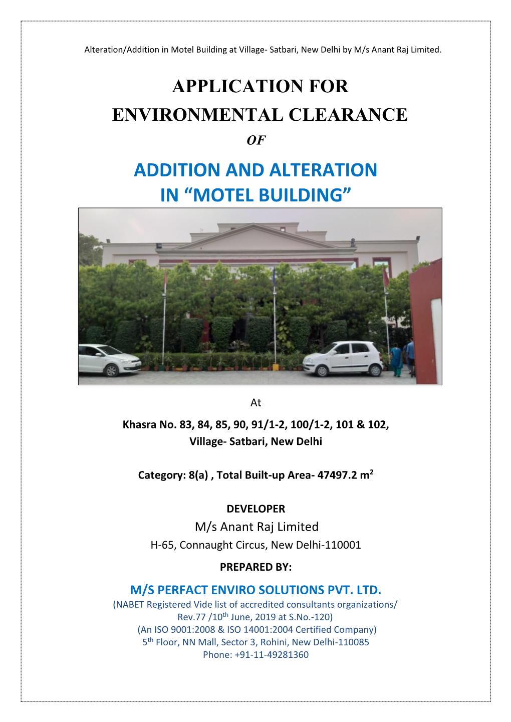 Motel Building at Village- Satbari, New Delhi by M/S Anant Raj Limited