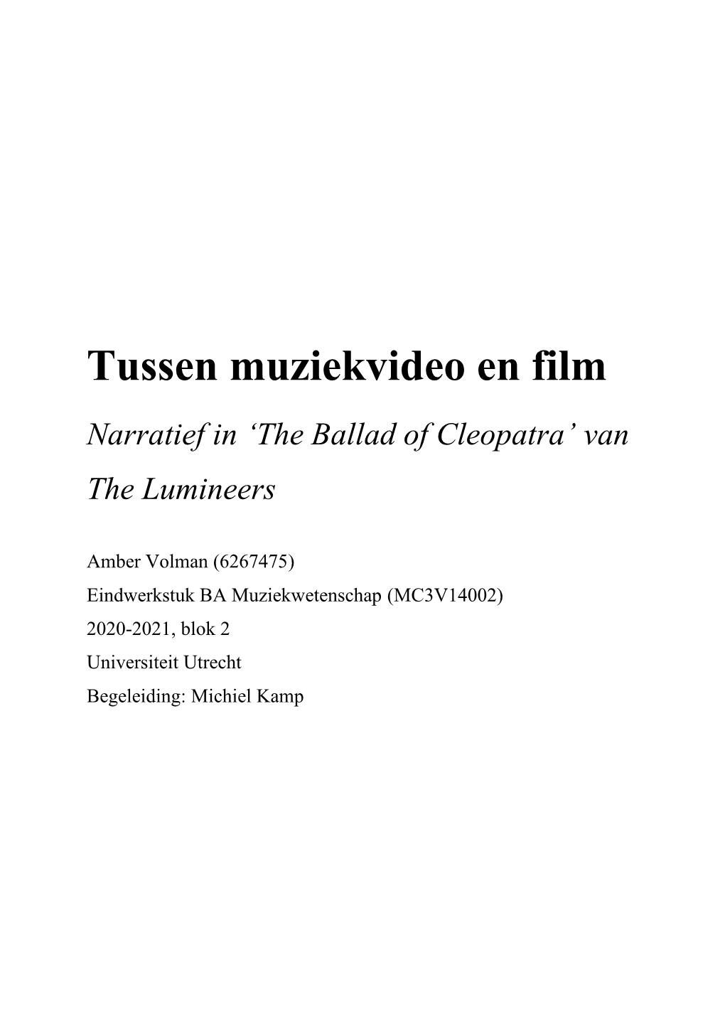 Tussen Muziekvideo En Film Narratief in ‘The Ballad of Cleopatra’ Van the Lumineers