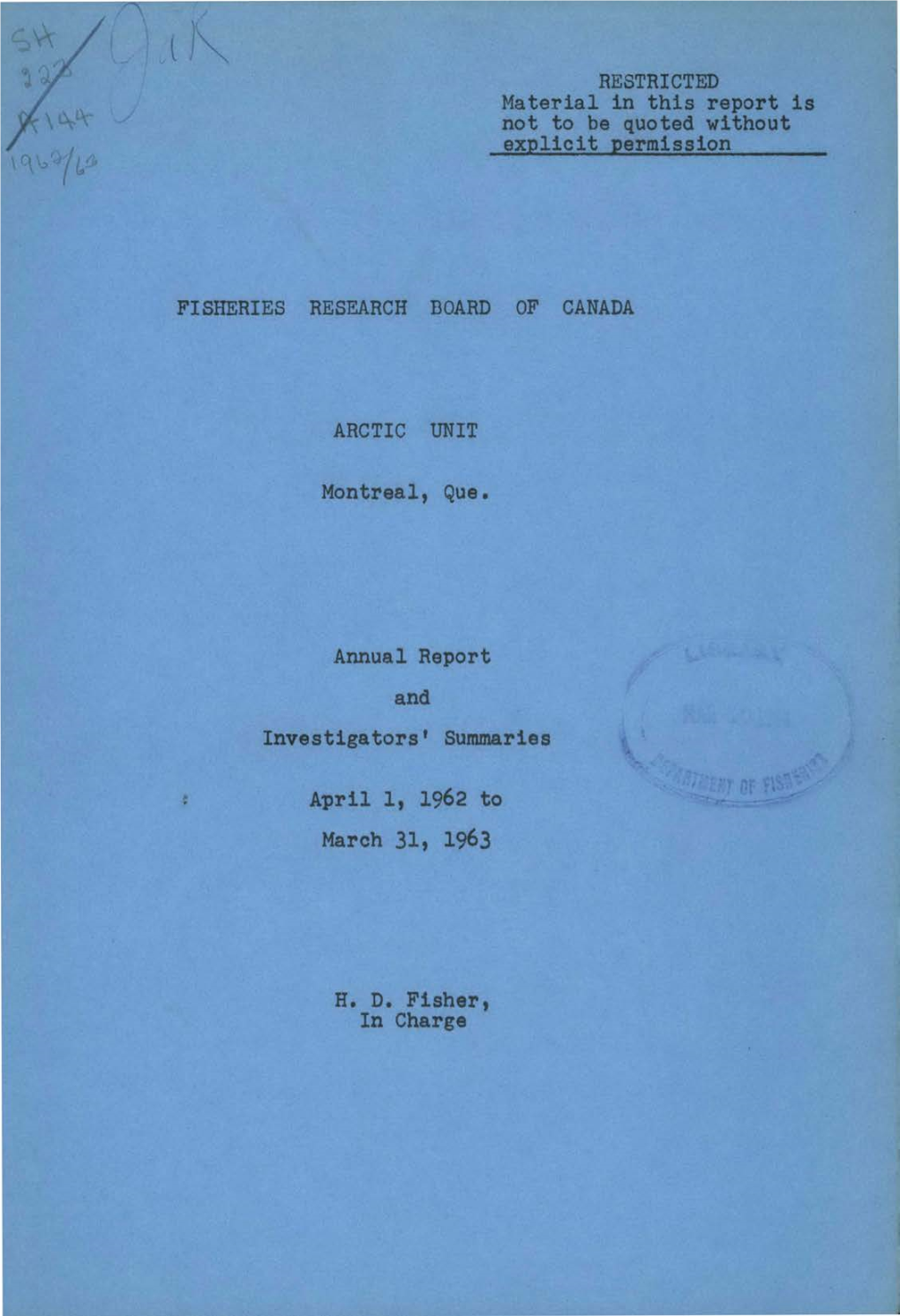 Annual Report and Investigators' Summaries 1962 63
