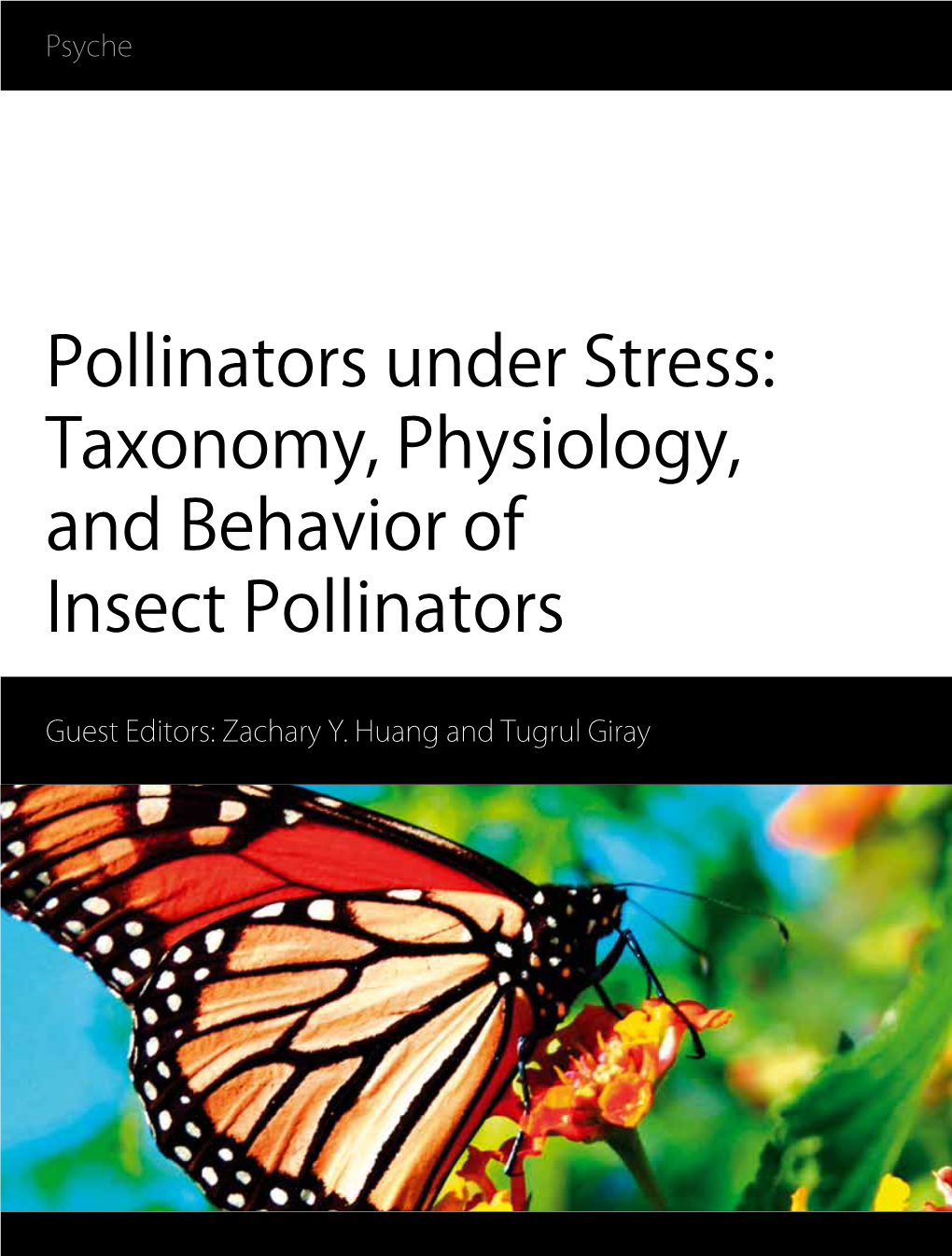 Pollinators Under Stress: Taxonomy, Physiology, and Behavior of Insect Pollinators