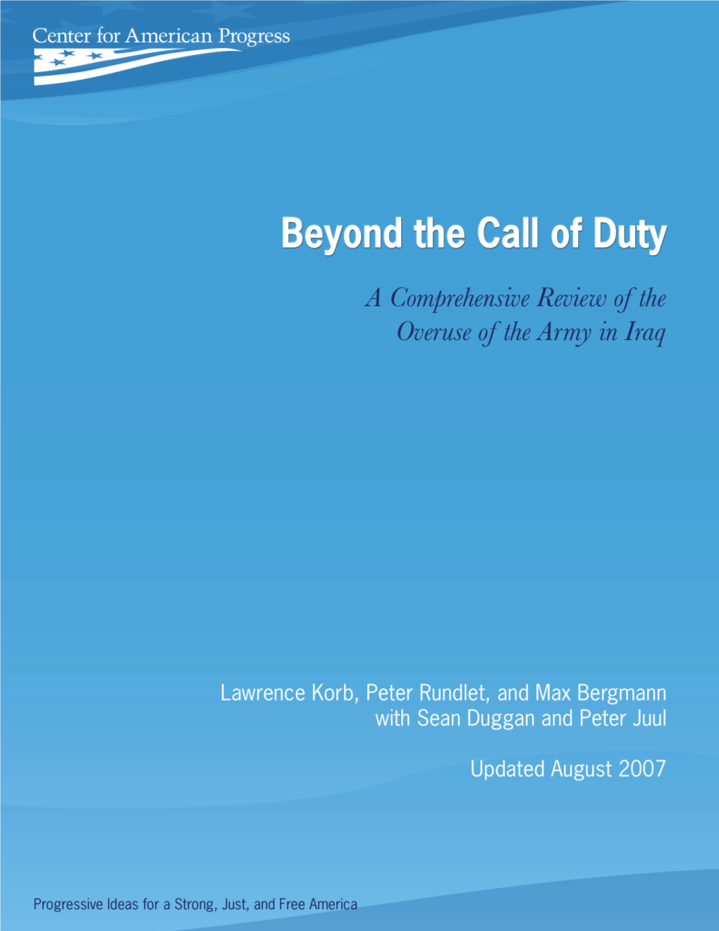 Beyond the Call of Duty a Comprehensive Review of the Overuse of the Army in Iraq