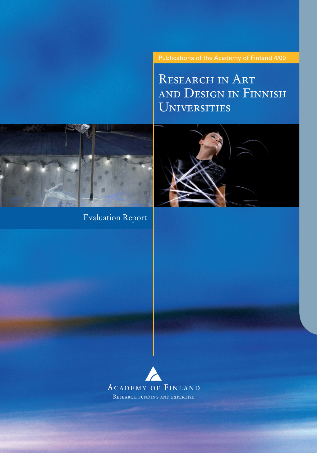 4/09 Research in Art and Design in Finnish Universities