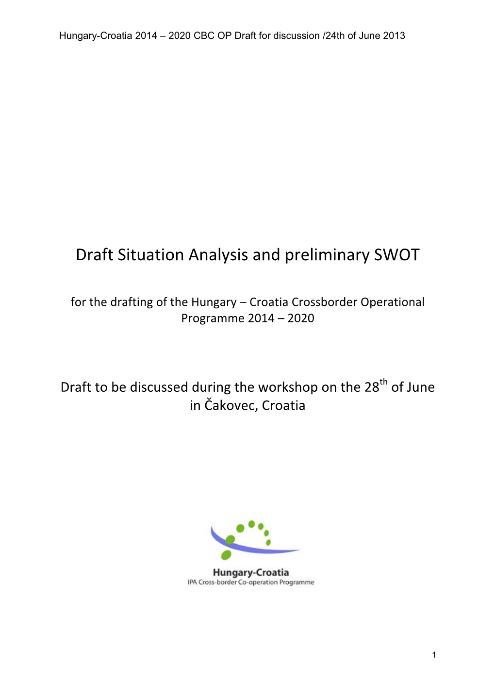 Draft Situation Analysis and Preliminary SWOT