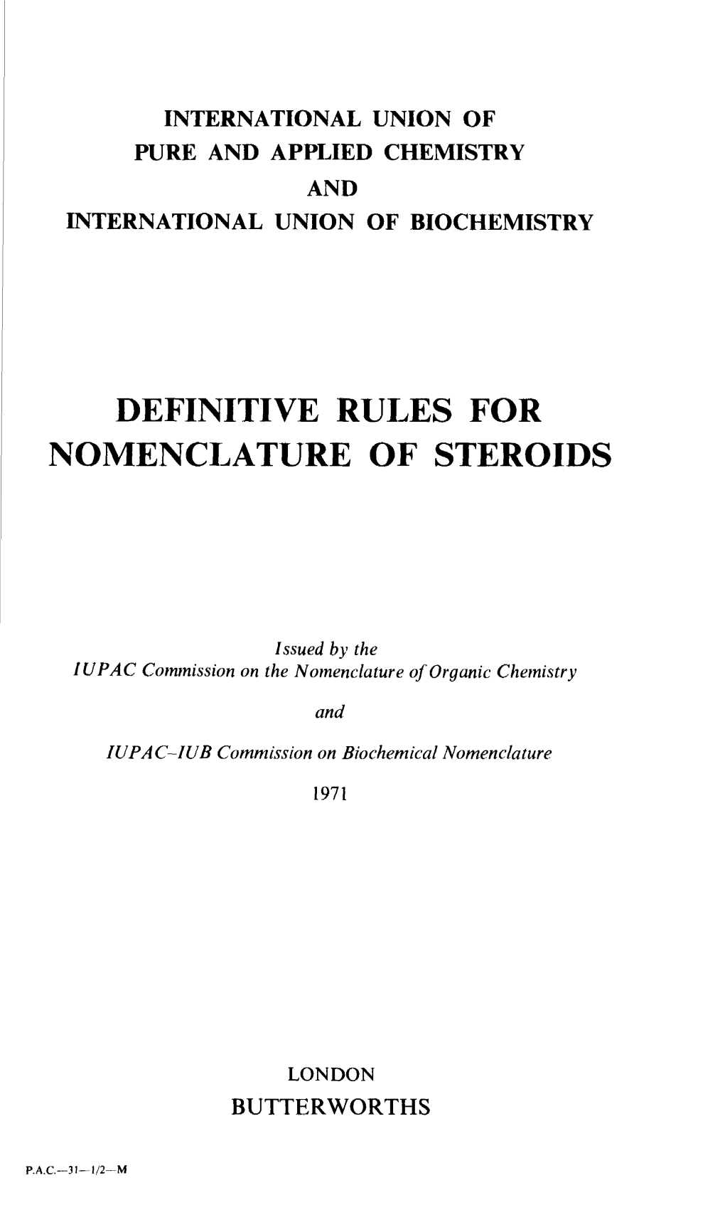 Definitive Rules for Nomenclature of Steroids