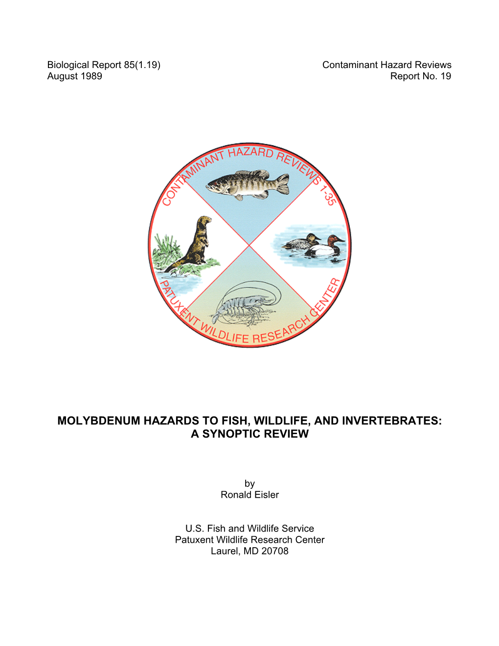 Eisler. 1989. Molybdenum Hazards to Fish, Wildlife, and Invertebrates: A
