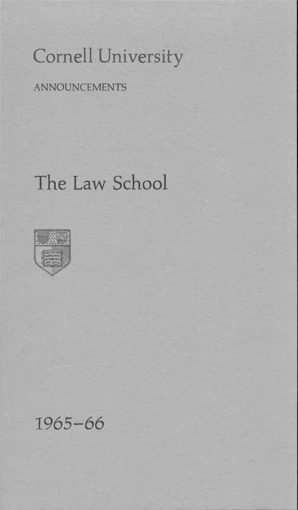 Cornell University the Law School 1965-66