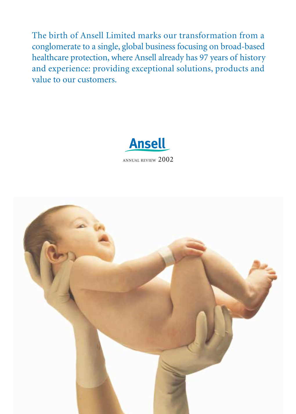 The Birth of Ansell Limited Marks Our Transformation from a Conglomerate