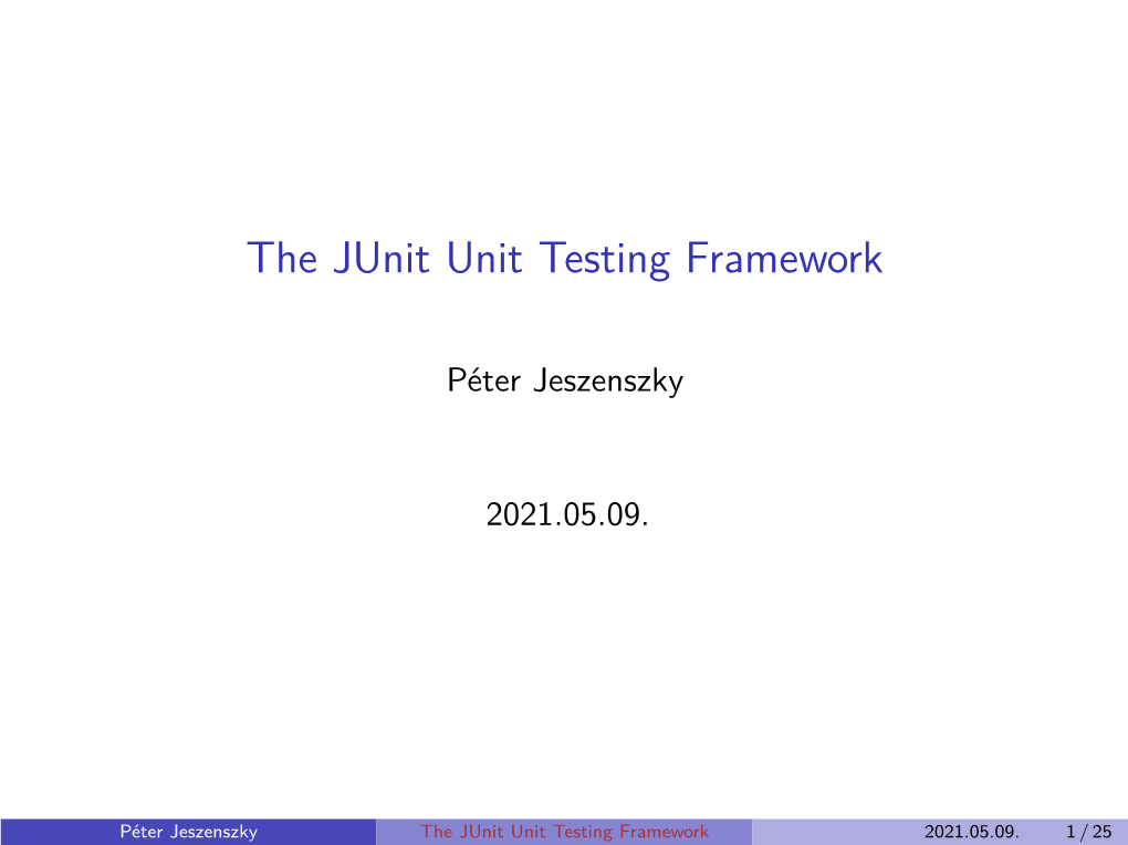 The Junit Unit Testing Framework