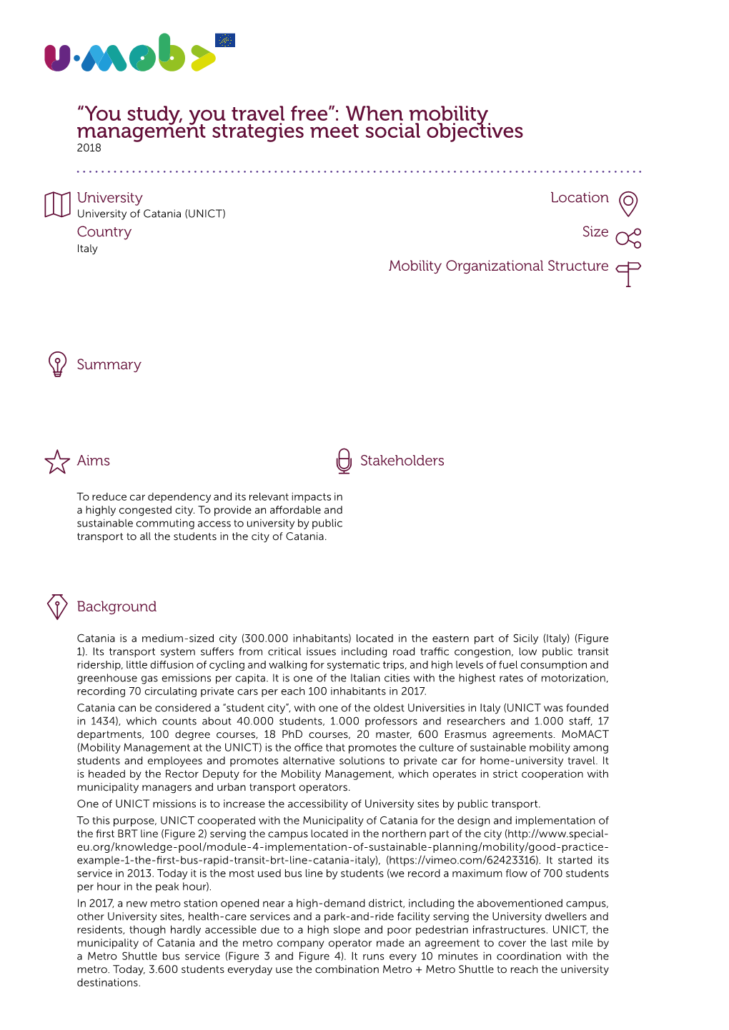 University of Catania (UNICT) Country Size Italy Mobility Organizational Structure