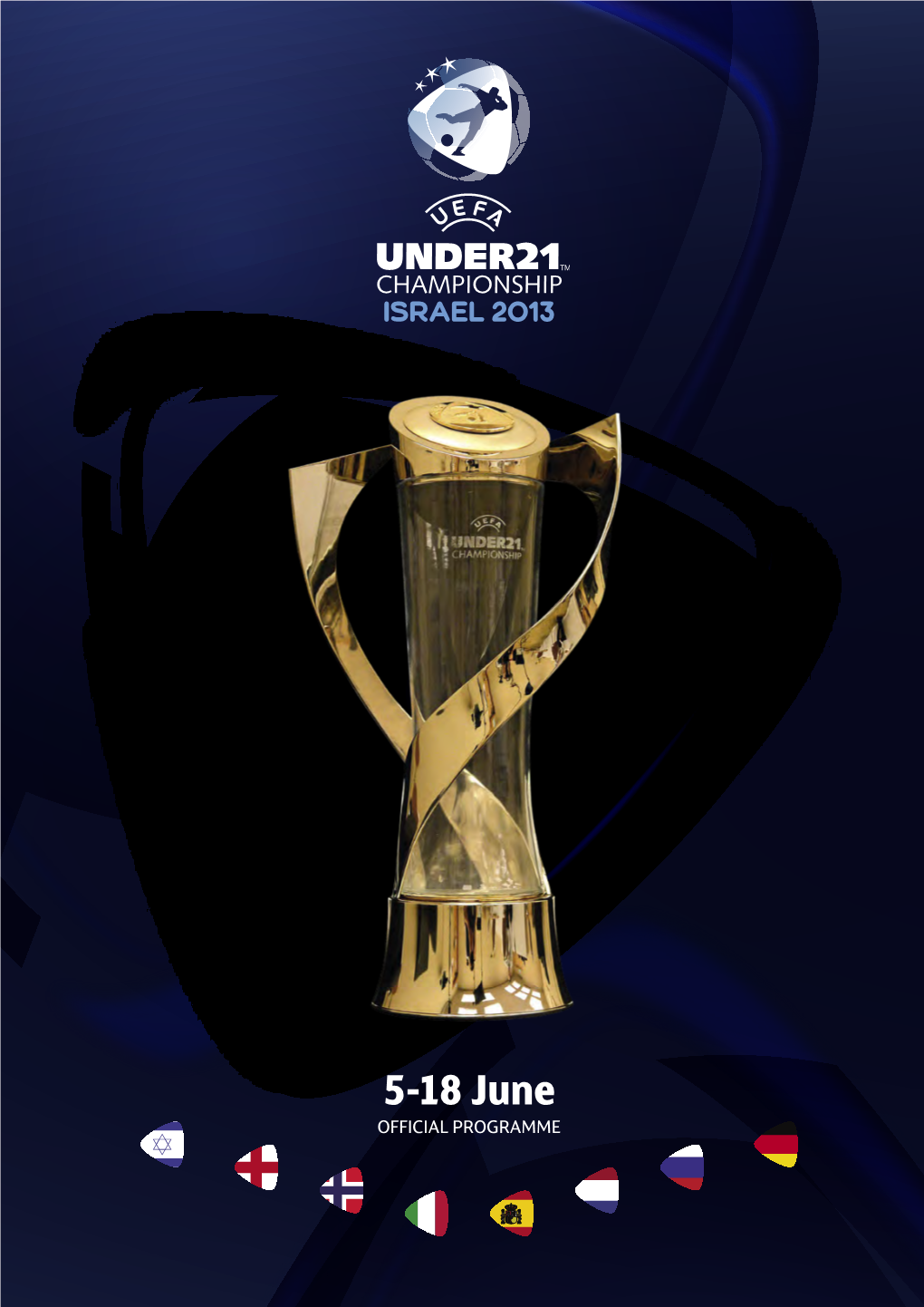 2013 UEFA European Under-21 Championship Final Tournament Here in Israel