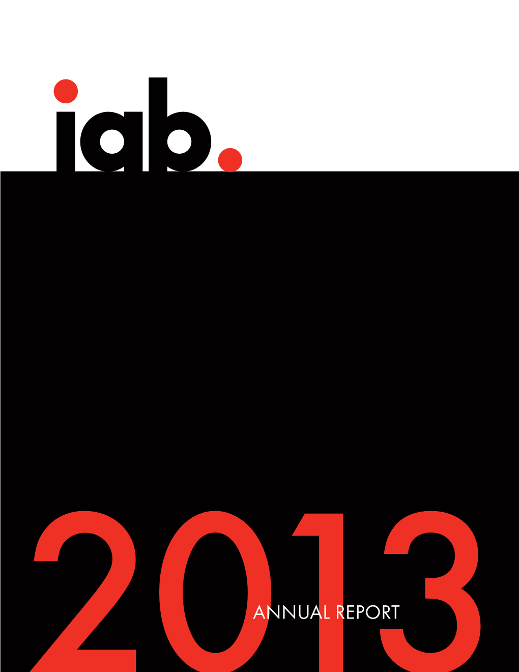 2013 IAB Annual Report