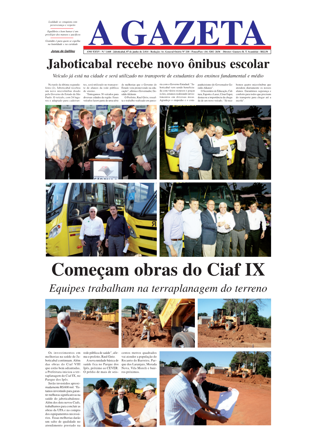 A GAZETA ANO XXXV - N.º 1.668 - Jaboticabal, 07 De Junho De 2.014 - Redação: Av