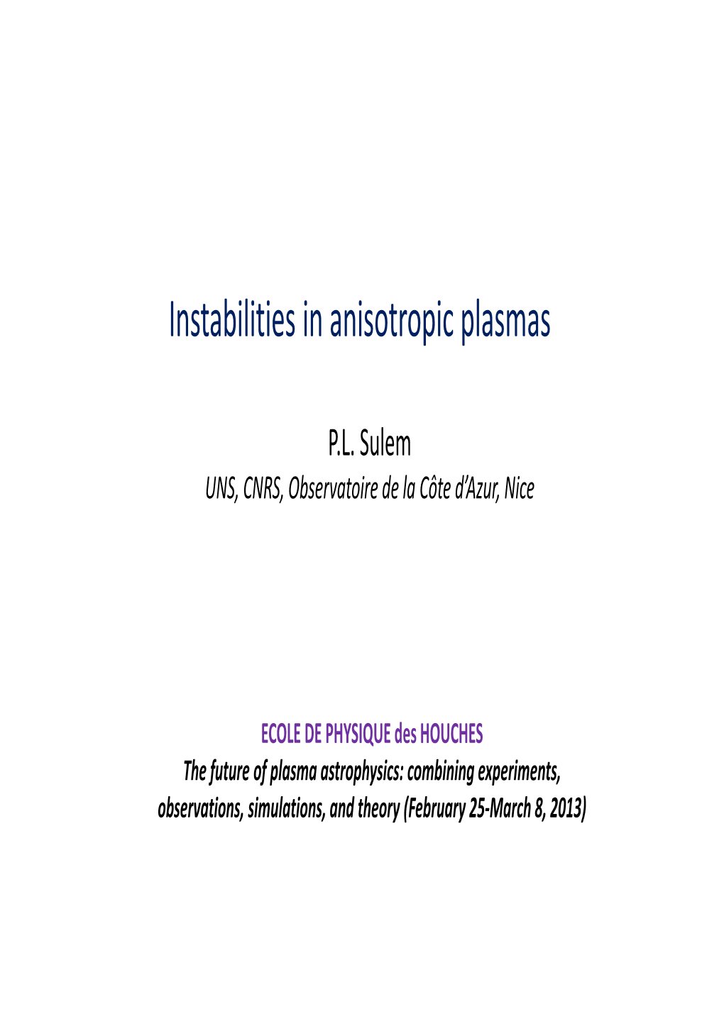 Instabilities in Anisotropic Plasmas