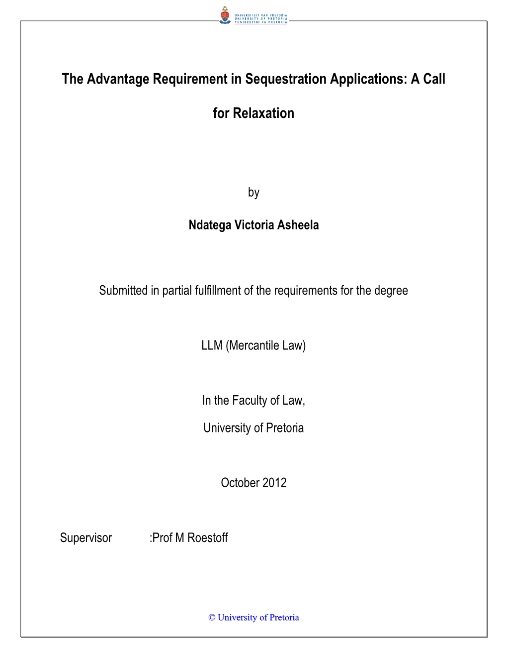 The Advantage Requirement in Sequestration Applications: a Call for Relaxation