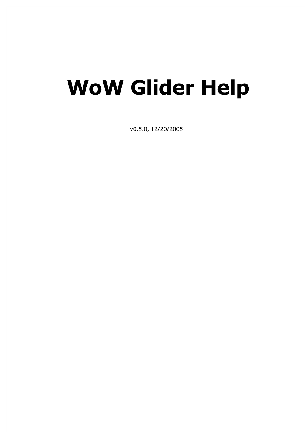 Wow Glider Help