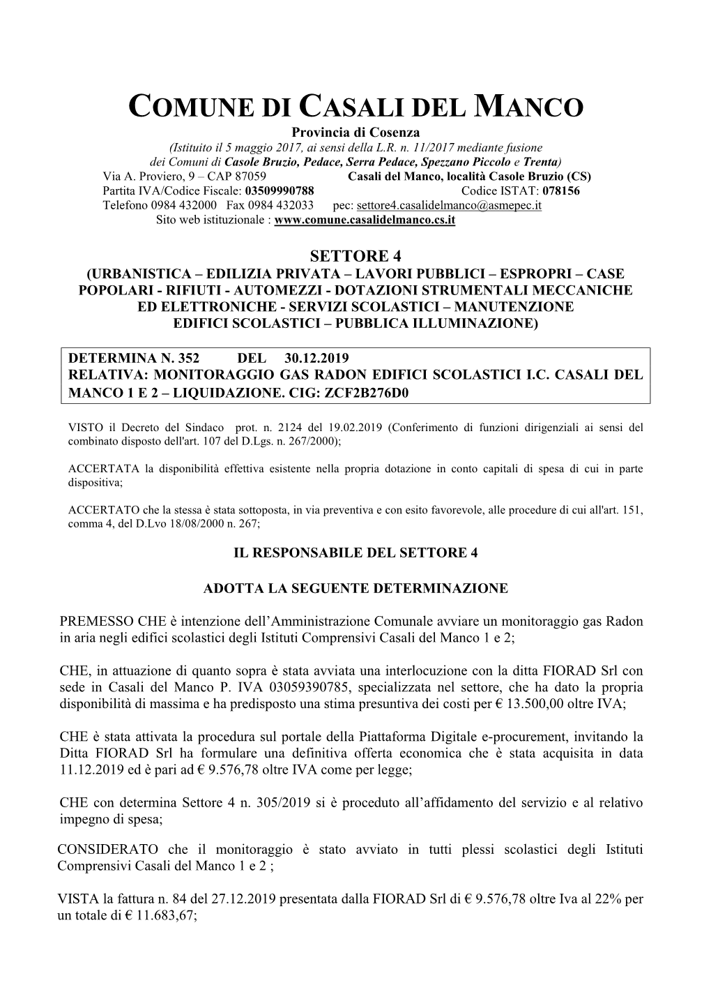 COMUNE DI CASALI DEL MANCO Provincia Di Cosenza (Istituito Il 5 Maggio 2017, Ai Sensi Della L.R