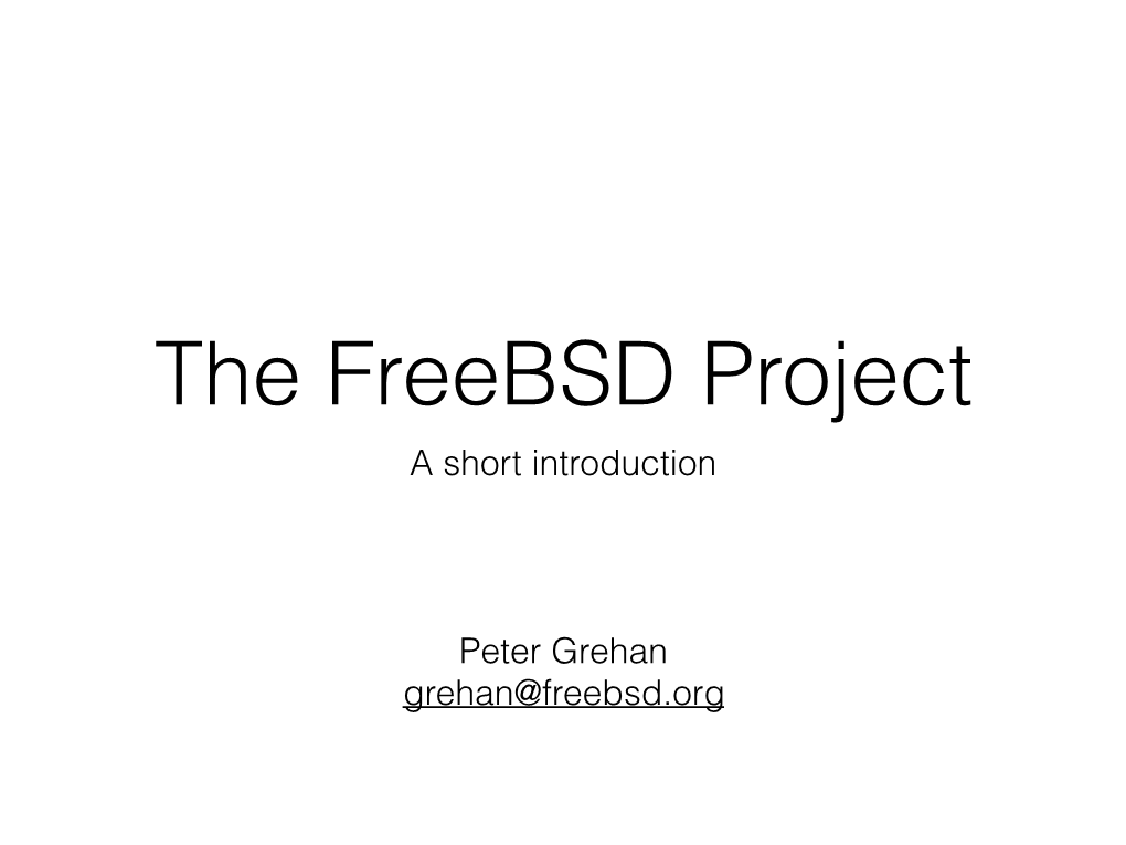 A Short Introduction Peter Grehan Grehan@Freebsd.Org