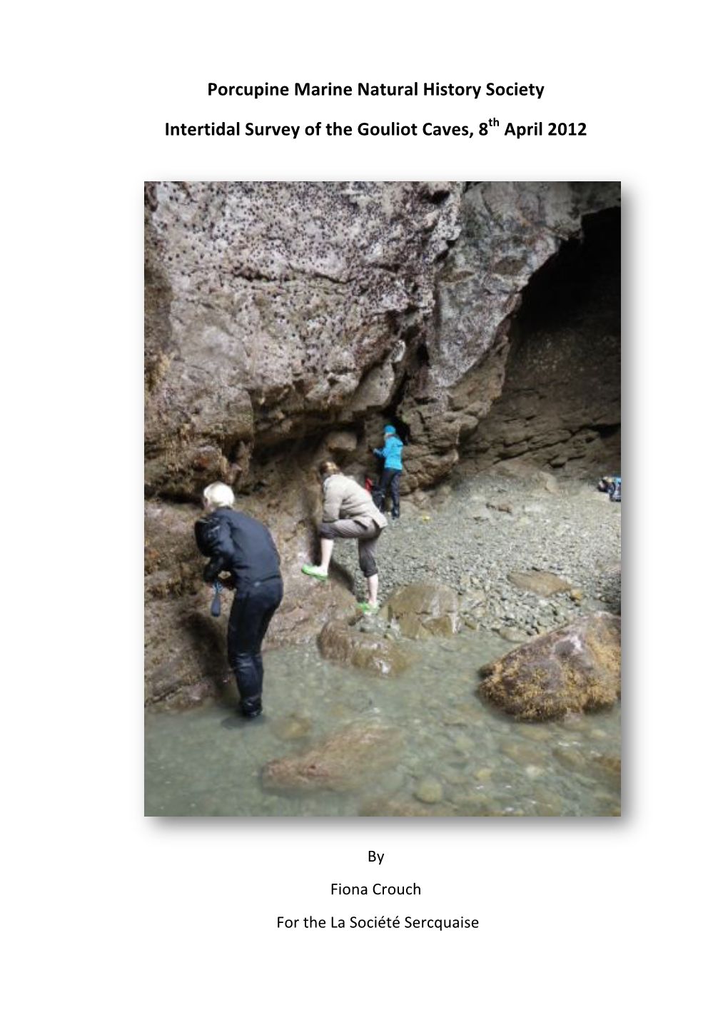 Porcupine Marine Natural History Society Intertidal Survey of the Gouliot Caves, 8Th April 2012