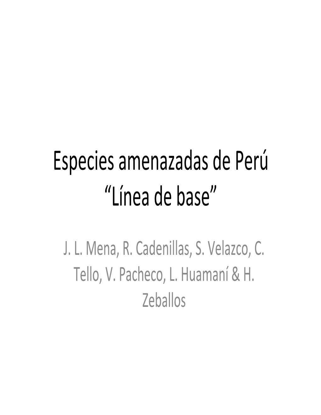 Especies Amenazadas De Perú “Línea De Base”