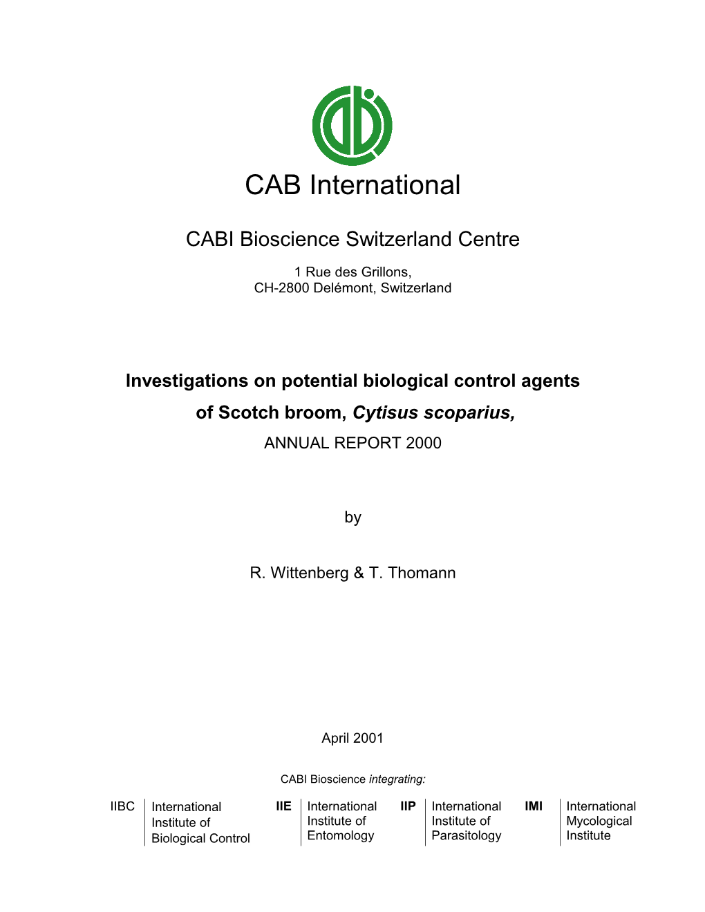 Investigations on Potential Biological Control Agents of Scotch Broom, Cytisus Scoparius, ANNUAL REPORT 2000