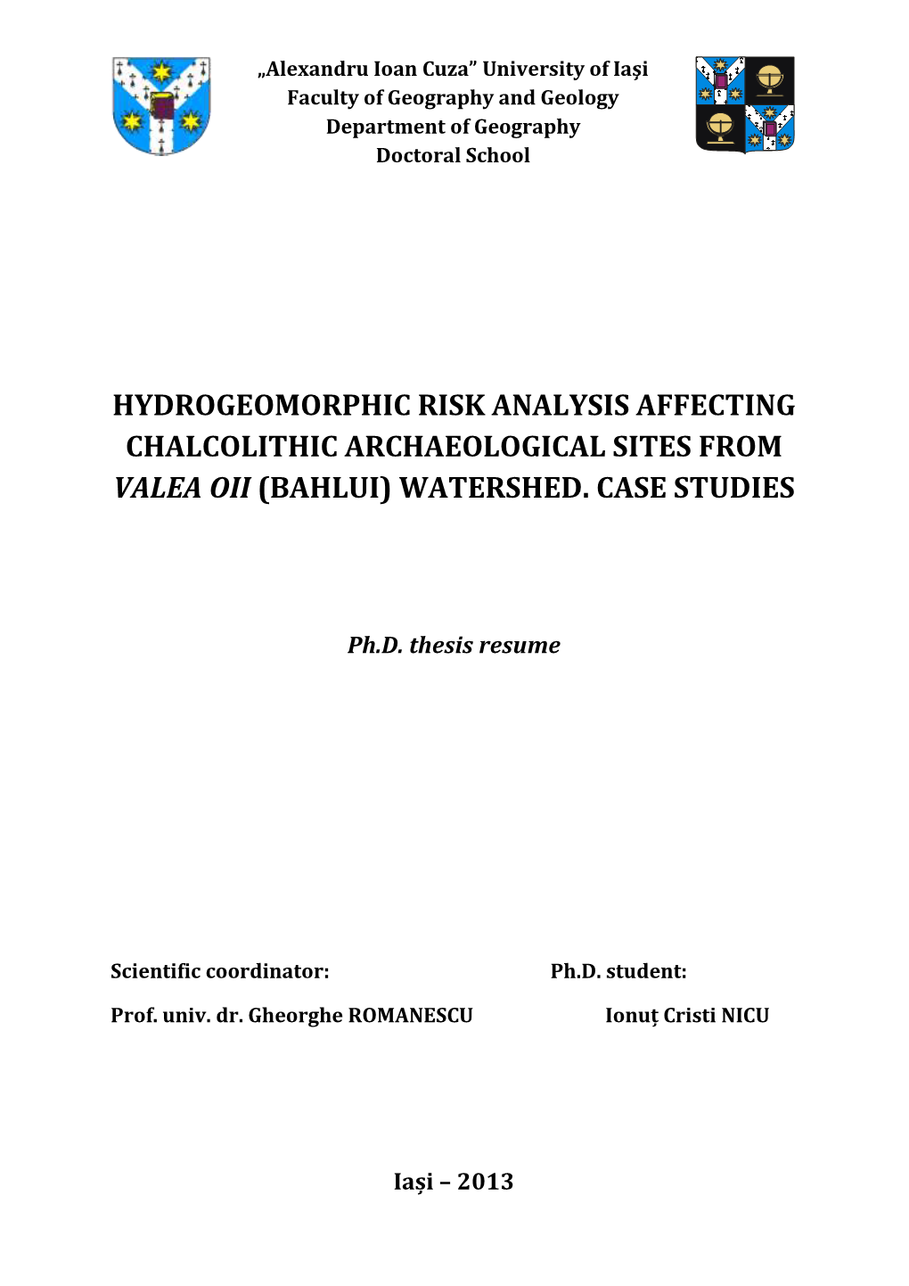 Hydrogeomorphic Risk Analysis Affecting Chalcolithic Archaeological Sites from Valea Oii (Bahlui) Watershed