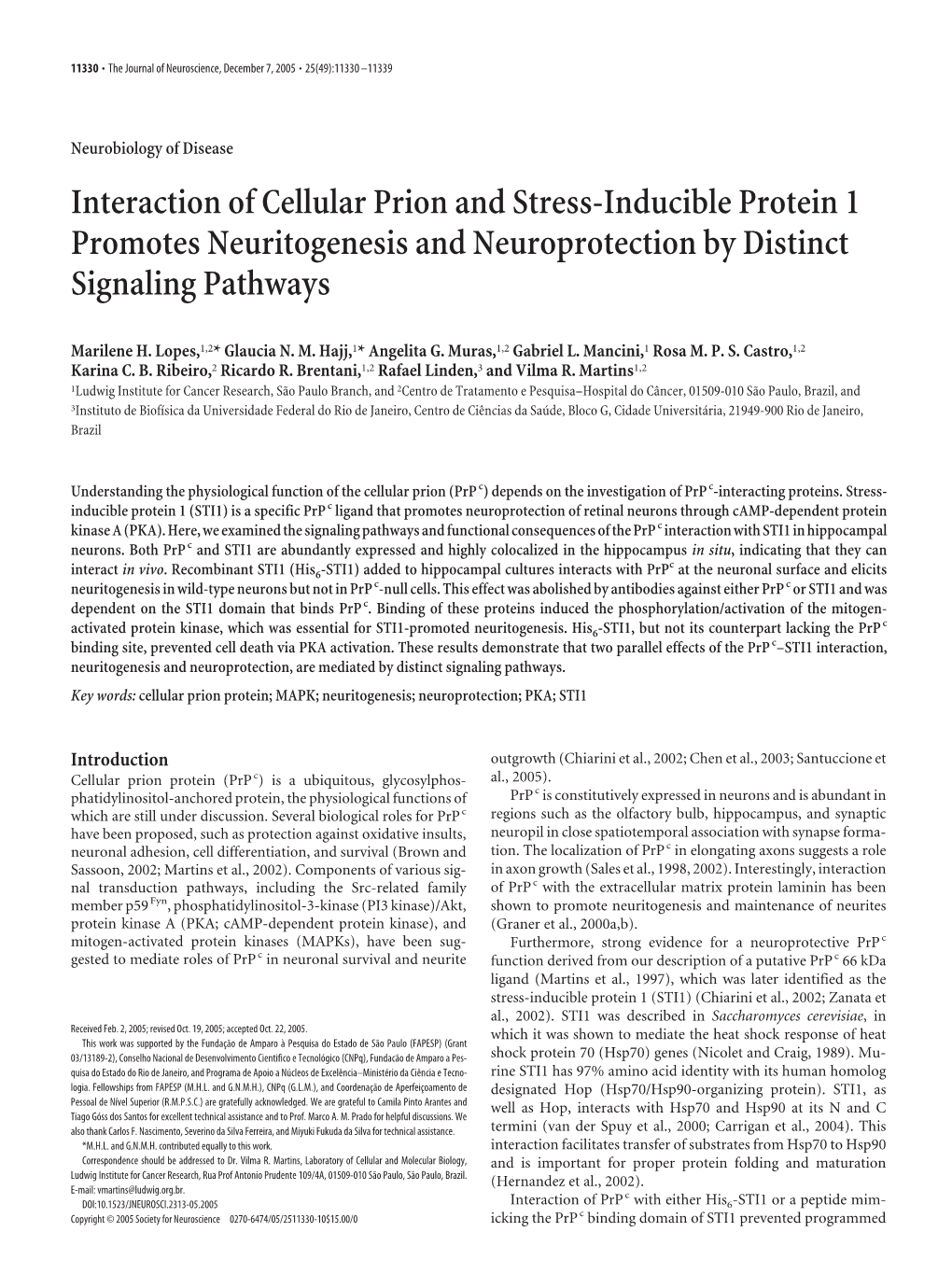 Interaction of Cellular Prion and Stress-Inducible Protein 1 Promotes Neuritogenesis and Neuroprotection by Distinct Signaling Pathways