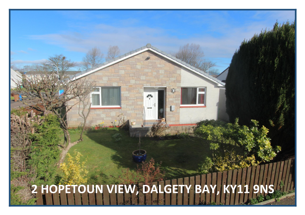 2 Hopetoun View, Dalgety Bay, Ky11 9Ns 2 Hopetoun1 Donald2 Hopetoun Street, View, View, Dunfermline, Dalgetydalgety Bay, Bay, Fife, Ky11 Ky12 Ky11 9Ns 0By 9Ns