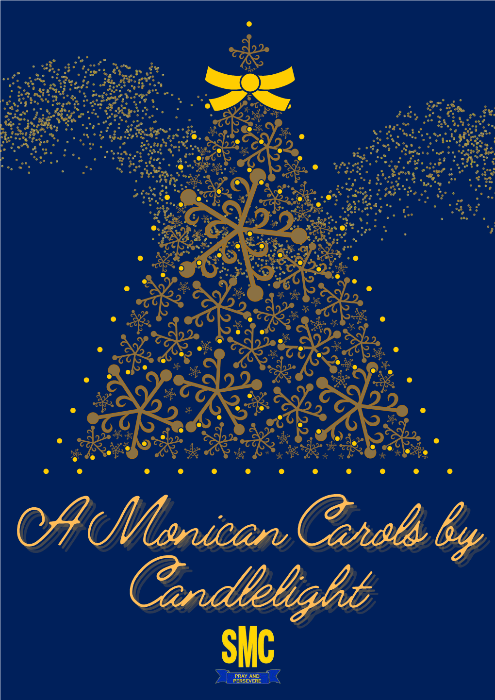 A Monican Carols by a Monican Carols by Candlelight Candlelight