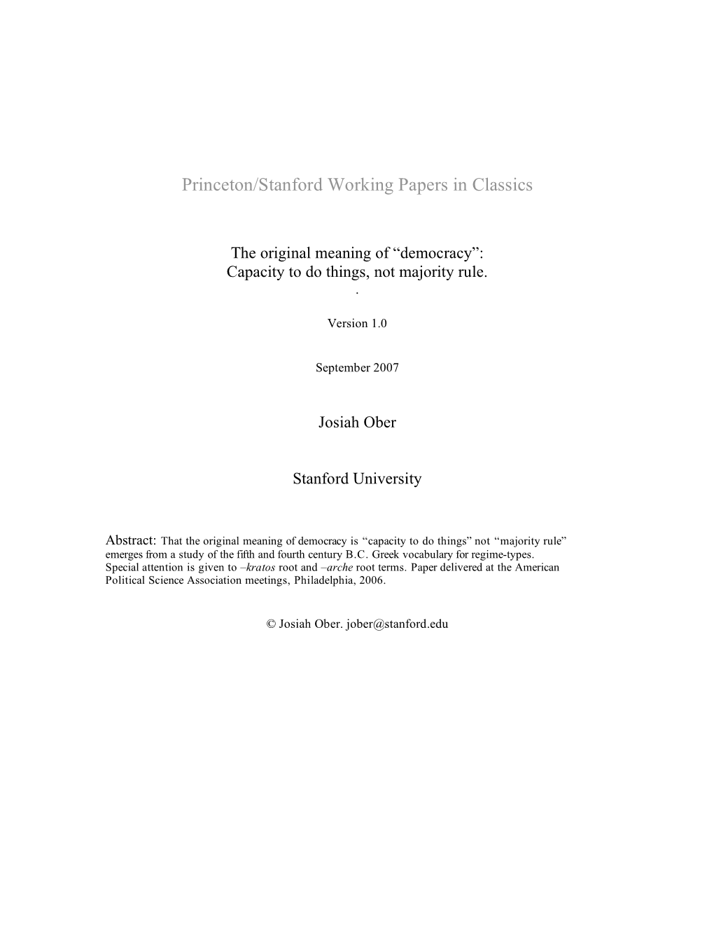 The Original Meaning of Democracy Is “Capacity to Do Things” Not “Majority Rule” Emerges from a Study of the Fifth and Fourth Century B.C