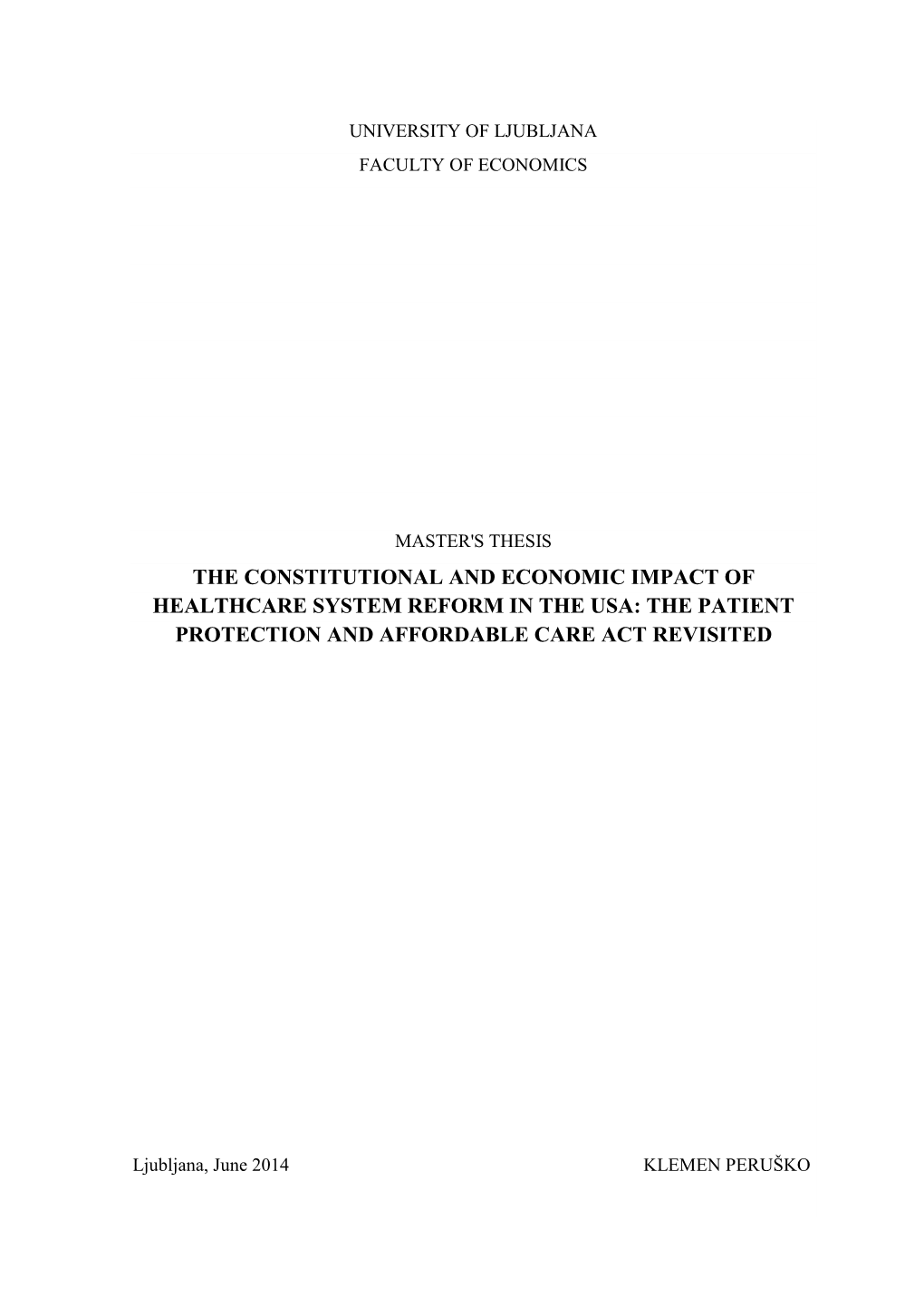 The Constitutional and Economic Impact of Healthcare System Reform in the Usa: the Patient Protection and Affordable Care Act Revisited