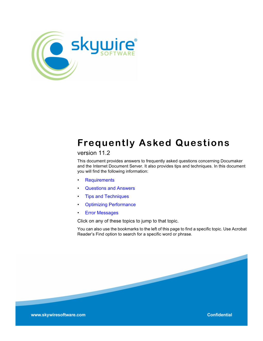 Frequently Asked Questions Version 11.2 This Document Provides Answers to Frequently Asked Questions Concerning Documaker and the Internet Document Server