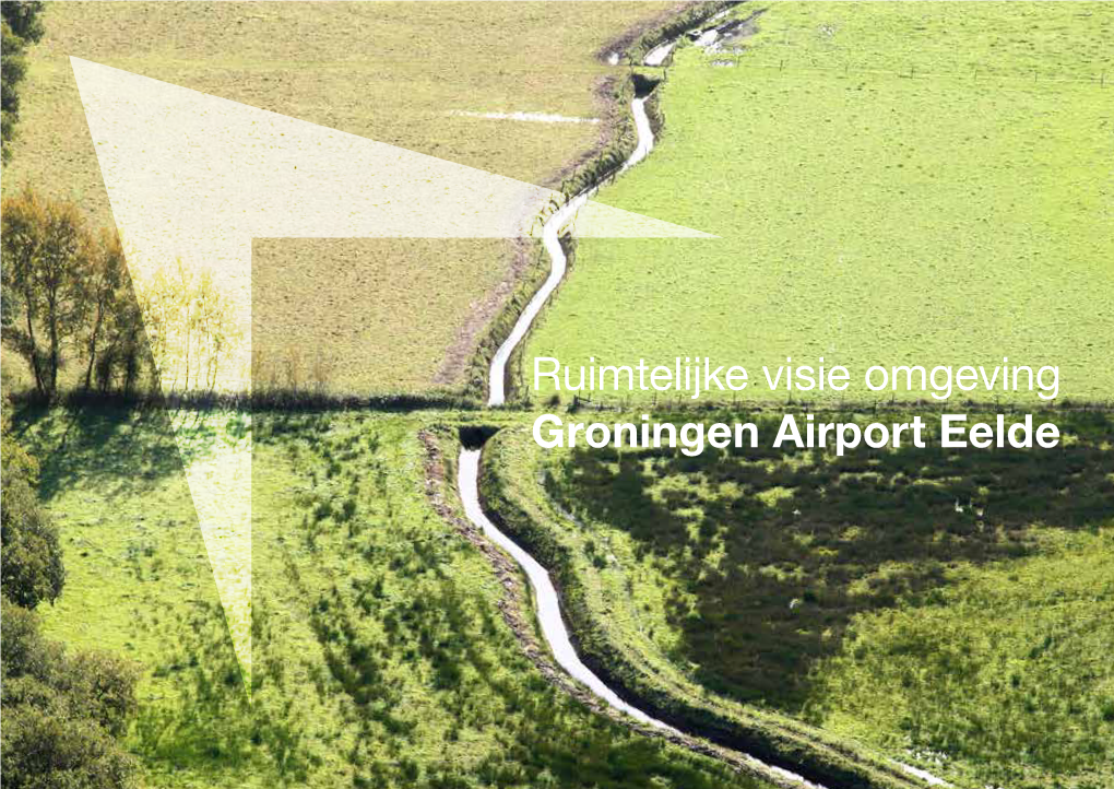 Ruimtelijke Visie Omgeving Groningen Airport Eelde