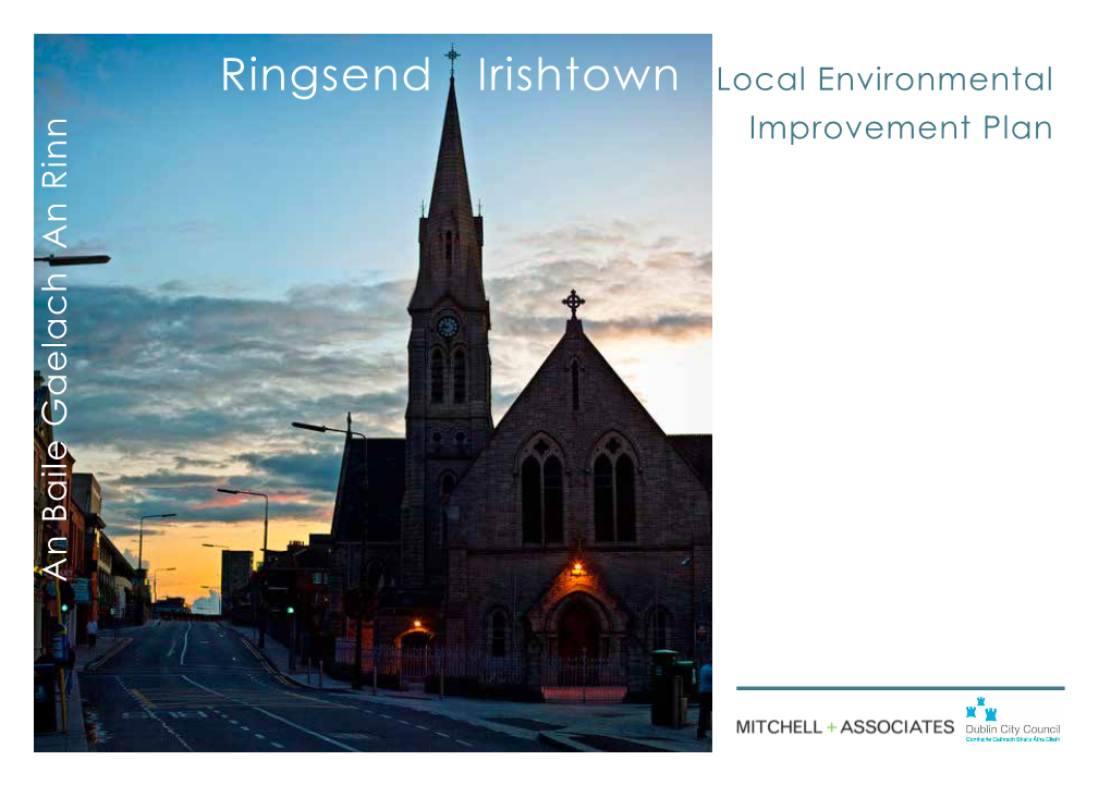 Ringsend Irishtown Local Environmental Improvement Plan an Baile Gaelach Rinn Table of Contents