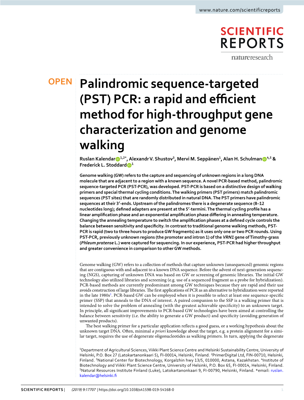 Palindromic Sequence-Targeted (PST) PCR: a Rapid and Efcient Method for High-Throughput Gene Characterization and Genome Walking Ruslan Kalendar 1,2*, Alexandr V