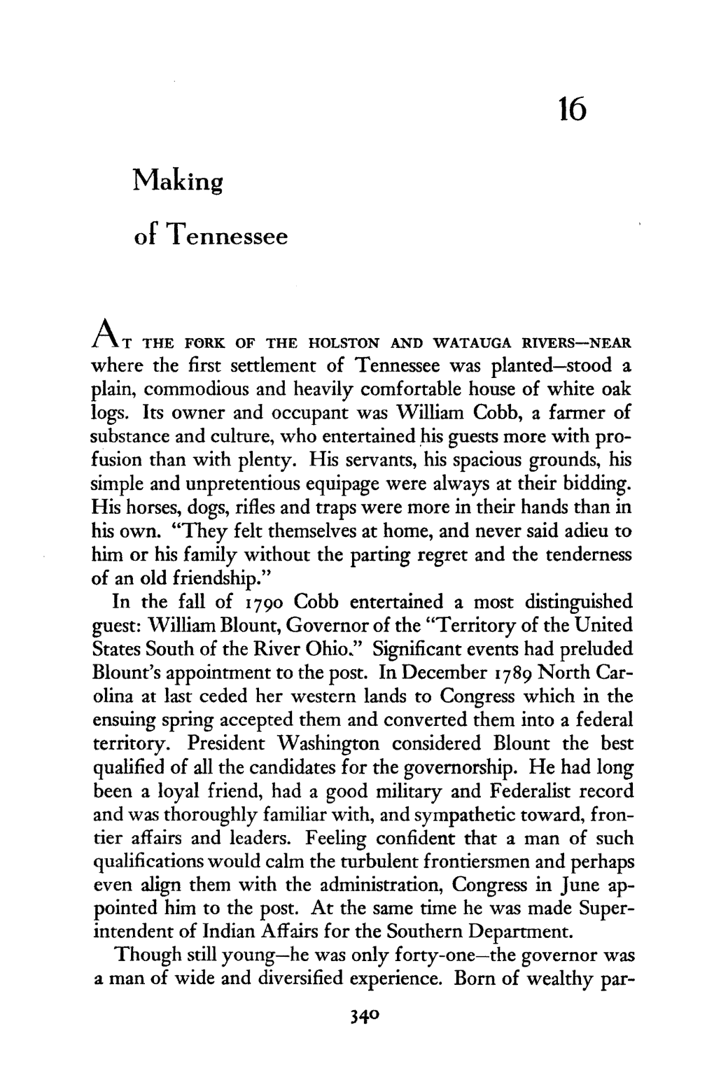 Making of Tennessee Ents in Eastern N Onh Carolina, He Received a Private Education Superior to That of Many of His Contemporaries