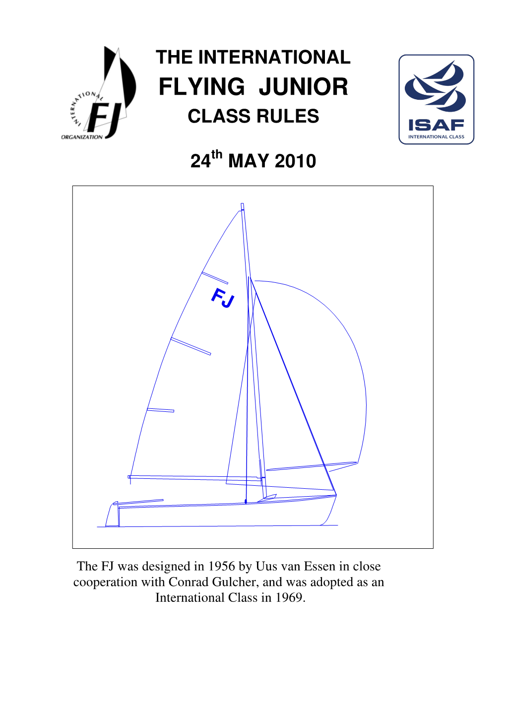 The International Flying Junior Class Rules 2010